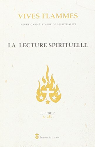 Beispielbild fr Vives Flammes, N 287. La Lecture Spirituelle zum Verkauf von RECYCLIVRE