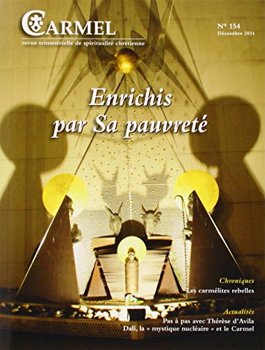 Beispielbild fr Carmel - numro 154 Enrichis par sa pauvret Revue du carmel zum Verkauf von BIBLIO-NET