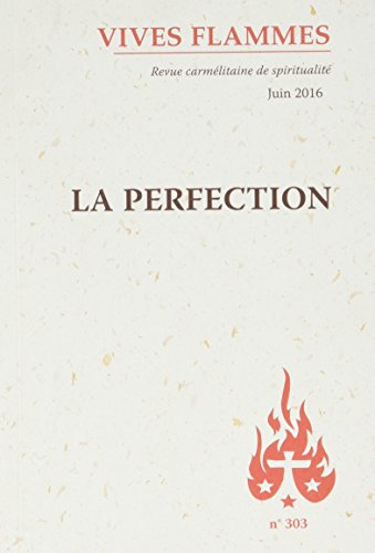 Beispielbild fr Vives flammes - numro 303 La perfection zum Verkauf von Ammareal