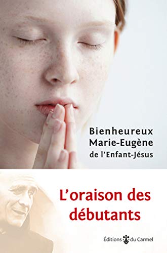 Stock image for L'oraison des debutants for sale by Gallix