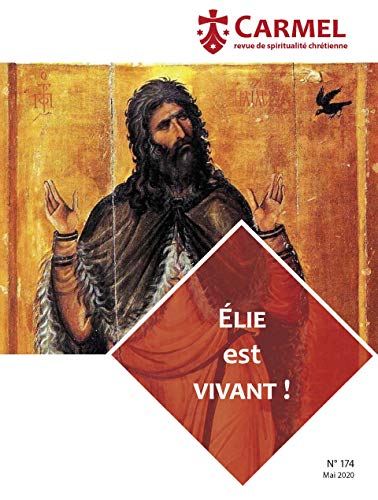 Beispielbild fr revue du Carmel n.174 : Elie le vivant zum Verkauf von Chapitre.com : livres et presse ancienne