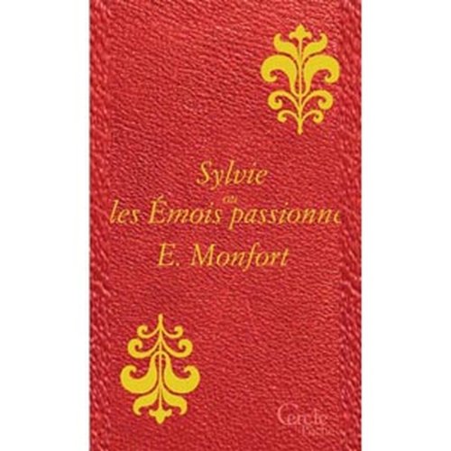Stock image for Sylvie ou les mois passionns [Broch] Montfort, Eugne for sale by BIBLIO-NET