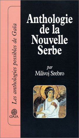 9782847200188: Anthologie de la nouvelle serbe 1950-2000