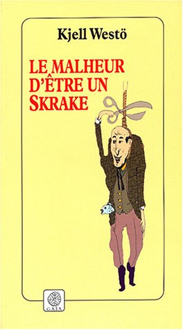 Stock image for Le Malheur d'tre un Skrake for sale by Ammareal