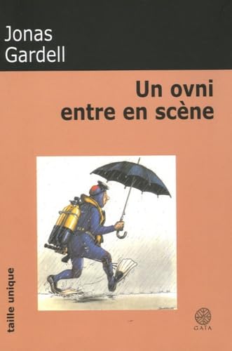 Un ovni entre en scÃ¨ne (9782847200621) by Gardell, Jonas