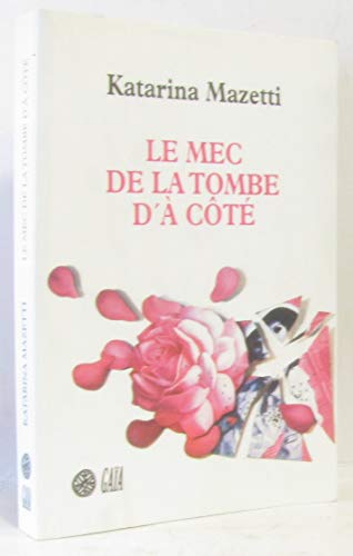 Beispielbild fr Le mec de la tombe d' ct zum Verkauf von Chapitre.com : livres et presse ancienne