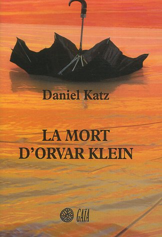 Beispielbild fr La mort d'Orvar Klein zum Verkauf von Ammareal