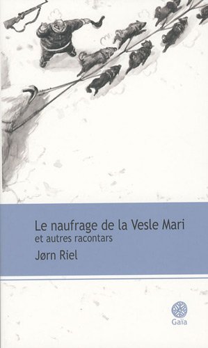 Stock image for Le naufrage de la Vesle Mari et autres racontars for sale by Ammareal