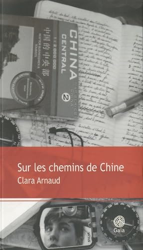 Beispielbild fr Sur les chemins de Chine zum Verkauf von Ammareal