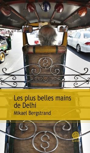 Beispielbild fr Les plus belles mains de Delhi zum Verkauf von Ammareal