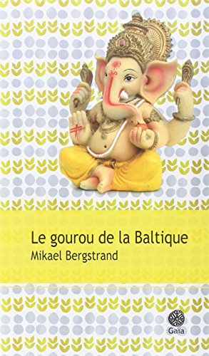 Stock image for Le gourou de la Baltique for sale by medimops