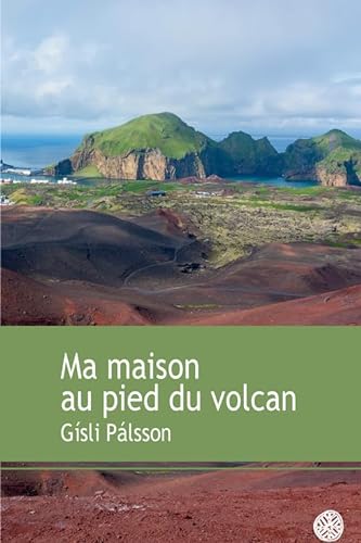 Stock image for Ma maison au pied du volcan for sale by Ammareal