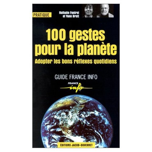 9782847240092: 100 gestes pour la plante.: Adopter les bons rflexes quotidiens