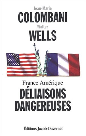Beispielbild fr France Amrique : Dliaisons dangereuses zum Verkauf von Librairie Th  la page