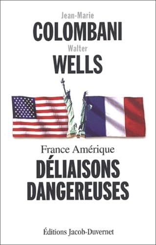 Imagen de archivo de France Amrique : Dliaisons dangereuses a la venta por Librairie Th  la page