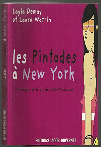 Beispielbild fr Les Pintades  New York : Chroniques De La Vie Des New-yorkaises zum Verkauf von RECYCLIVRE