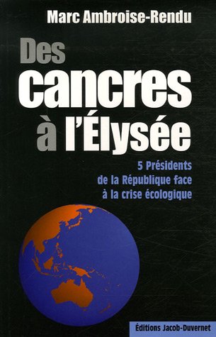 Beispielbild fr Des cancres  l'Elyse : 5 prsidents face  la crise cologique zum Verkauf von Ammareal