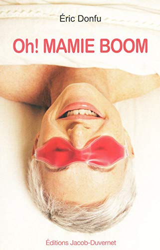 Beispielbild fr Oh ! Mamie Boom zum Verkauf von A TOUT LIVRE