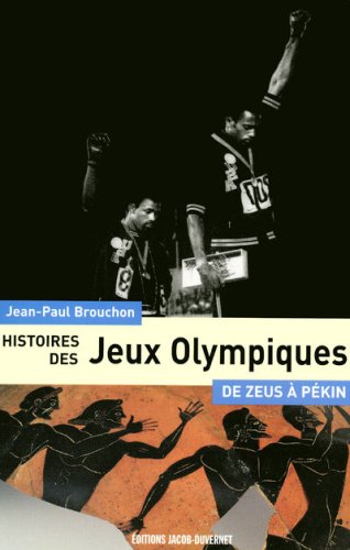 9782847241990: Histoires des Jeux Olympiques: De Zeus  Pkin
