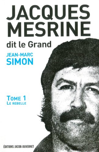 9782847242089: JACQUES MESRINE DIT GRAND T1 (01) (French Edition)