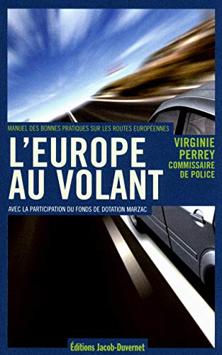 Imagen de archivo de L'Europe au volant : Manuels de bonnes pratiques sur les routes europennes a la venta por medimops