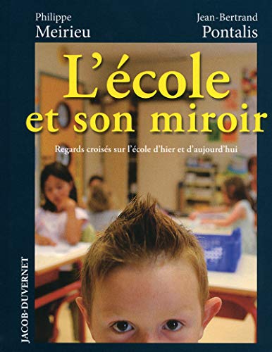 Beispielbild fr L'cole et son miroir zum Verkauf von Ammareal