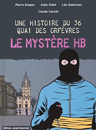 Imagen de archivo de Une Histoire Du 36 Quai Des Orfvres. Vol. 1. Le Mystre Hb a la venta por RECYCLIVRE