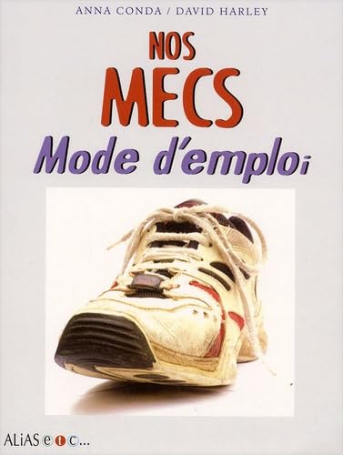 Stock image for NOS MECS MODE D'EMPLOI for sale by LiLi - La Libert des Livres