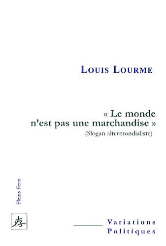 Stock image for Le Monde N'est Pas Une Marchandise (slogan Altermondialiste) for sale by RECYCLIVRE