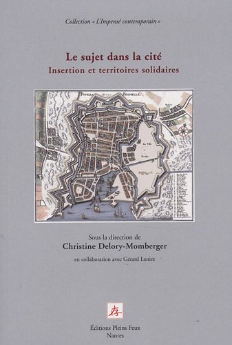 Beispielbild fr Le Sujet dans la cit: Insertion et territoires solidaires zum Verkauf von medimops