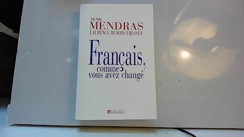 Stock image for FRANCAIS, COMME VOUS AVEZ CHANGE for sale by Librairie l'Insoumise