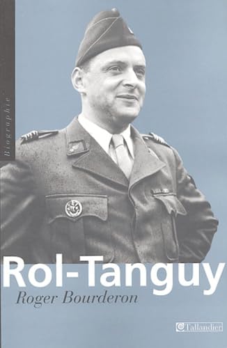 Beispielbild fr Rol-Tanguy : Un hros clandestin de la seconde guerre mondiale zum Verkauf von medimops