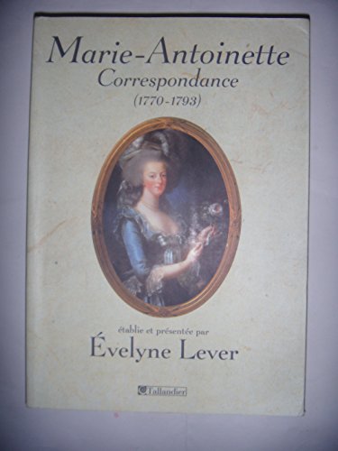 Beispielbild fr Marie-Antoinette correspondance 1770-1793 zum Verkauf von Wonder Book