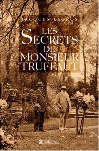 Stock image for Les secrets de Monsieur Truffaut for sale by Ammareal