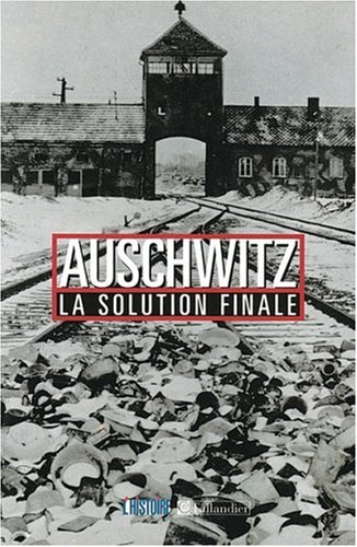 Stock image for Auschwitz : La Solution finale for sale by Ammareal