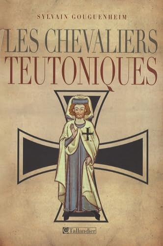 Beispielbild fr Les chevaliers teutoniques zum Verkauf von Ammareal