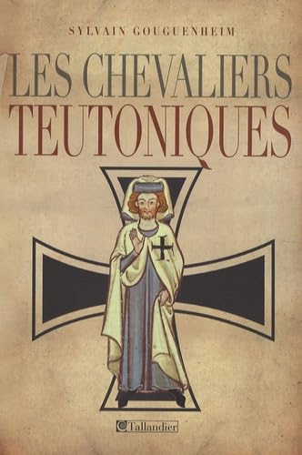 Stock image for Les chevaliers teutoniques for sale by Ammareal