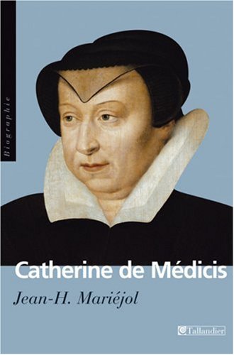 Beispielbild fr Catherine de Mdicis zum Verkauf von medimops