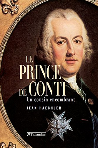 9782847342390: Le prince de Conti: Un cousin encombrant
