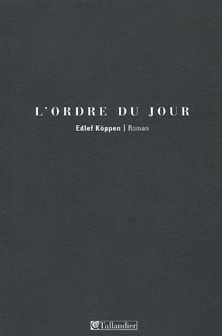 L'Ordre du Jour - Köppen Edlef