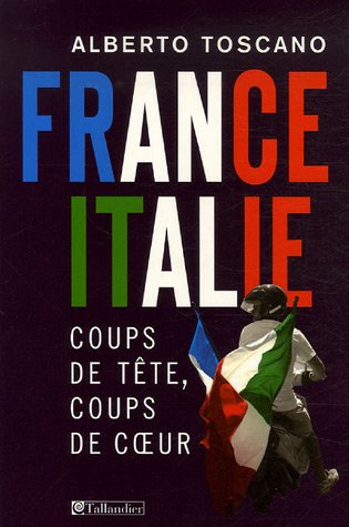 9782847343274: France-Italie: coups de tte, coups de coeur