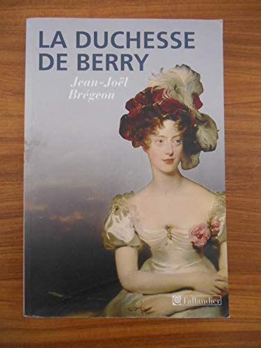 Stock image for La Duchesse de Berry for sale by Ammareal