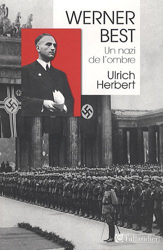9782847344370: Werner Best: Un nazi de l'ombre (1903-1989)