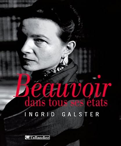 Beispielbild fr Beauvoir dans tous ses tats zum Verkauf von Chapitre.com : livres et presse ancienne
