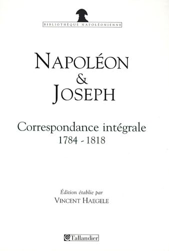 Beispielbild fr Correspondance croise de Napolon et Joseph Bonaparte zum Verkauf von Solr Books