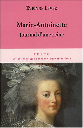 9782847345070: Marie-Antoinette: Journal d'une reine