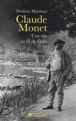 Beispielbild fr Claude Monet, une vie au fil de l'eau zum Verkauf von medimops