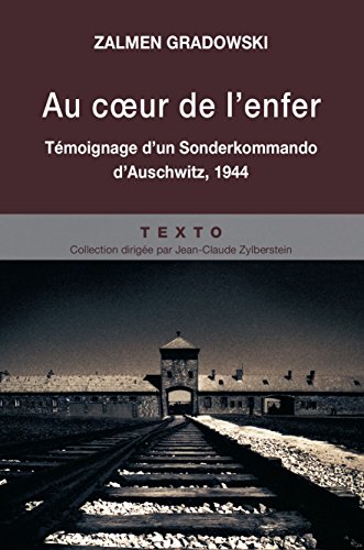 Beispielbild fr Au coeur de l'enfer : Tmoignage d'un Sonderkommando d'Auschwitz, 1944 zum Verkauf von Librairie La cabane aux bouquins