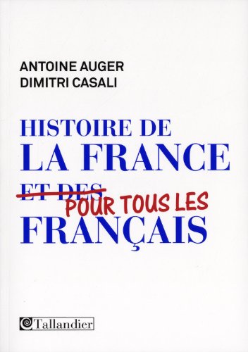 Beispielbild fr HISTOIRE DE LA FRANCE POUR TOUS LES FRANCAIS zum Verkauf von Librairie Th  la page