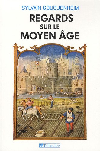 9782847346046: Regards sur le Moyen Age: 40 histoires mdivales